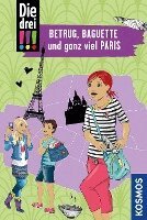 Henriette Wich - Die drei !!!, Betrug, Baguette und ganz viel Paris, Häftad