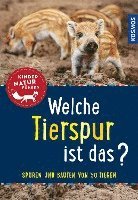 Welche Tierspur ist das? Kindernaturführer 1