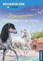 bokomslag Sternenschweif, Bücherhelden 2. Klasse, Ein Einhorn in der Schule