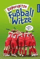 bokomslag Superspitze Fußballwitze