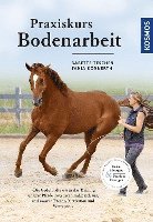 bokomslag Teschen, B: Praxiskurs Bodenarbeit