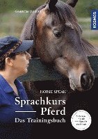 bokomslag Sprachkurs Pferd - Das Trainingsbuch