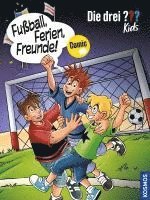 bokomslag Die drei ??? Kids, Fußball, Ferien, Freunde!