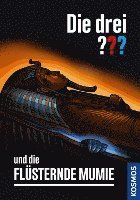 Die drei ??? und die flüsternde Mumie (drei Fragezeichen) 1