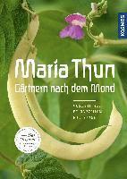 bokomslag Maria Thun - Gärtnern nach dem Mond