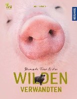 bokomslag Heimische Tiere und ihre wilden Verwandten