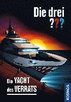 bokomslag Die drei ??? Die Yacht des Verrats