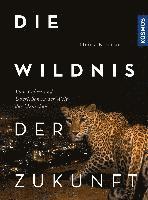 bokomslag Die Wildnis der Zukunft