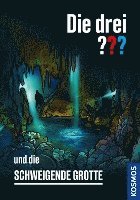 bokomslag Die drei ??? und die schweigende Grotte