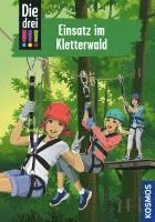 bokomslag Die drei !!!, 107, Einsatz im Kletterwald