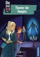bokomslag Die drei !!!, 110, Theater der Vampire