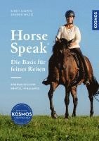 bokomslag Horse Speak - Die Basis für feines Reiten