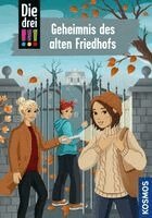 Kirsten Vogel - Die drei !!!,116, Geheimnis des alten Friedhofs, Inbunden
