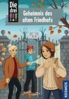 bokomslag Die drei !!!,116, Geheimnis des alten Friedhofs