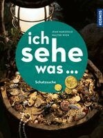 Walter Wick, Jean Marzollo - Ich sehe was, Schatzsuche, Inbunden