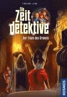 Die Zeitdetektive, 5, Der Fluch des Orakels 1