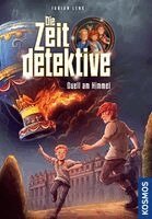Fabian Lenk - Die Zeitdetektive, 12, Duell am Himmel, Inbunden