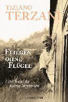 Tiziano Terzani - Fliegen ohne Flügel, Häftad