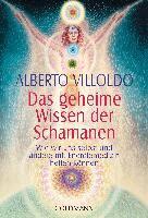 Alberto Villoldo - Das geheime Wissen der Schamanen, Häftad