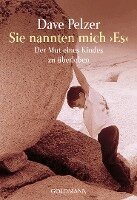 Dave Pelzer - Sie Nannten Mich 'Es', Häftad