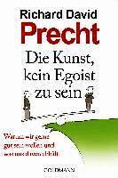 Richard David Precht - Die Kunst, kein Egoist zu sein, Häftad