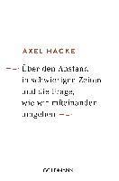 Über den Anstand in schwierigen Zeiten und die Frage, wie wir miteinander umgehen
