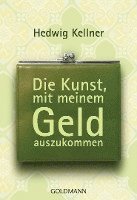 bokomslag Die Kunst, mit meinem Geld auszukommen