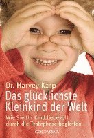 Harvey Karp - Das glücklichste Kleinkind der Welt, Häftad