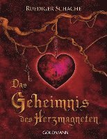 Das Geheimnis des Herzmagneten 1