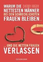 bokomslag Warum die nettesten Männer bei den schrecklichsten Frauen bleiben ...