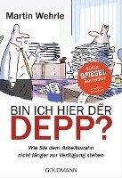 Martin Wehrle - Bin ich hier der Depp?, Häftad