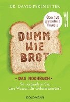 bokomslag Dumm wie Brot - Das Kochbuch