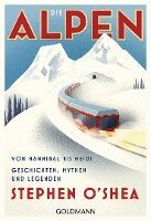 Stephen O'Shea - Die Alpen, Häftad