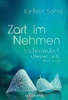 Kathrin Sohst - Zart im Nehmen, Häftad