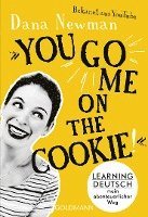 bokomslag "You go me on the cookie!"