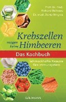 Richard Béliveau, Denis Gingras - Krebszellen mögen keine Himbeeren, Häftad