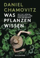 Daniel Chamovitz - Was Pflanzen wissen, Häftad