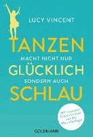 bokomslag Tanzen macht nicht nur glücklich, sondern auch schlau