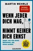 Martin Wehrle - Wenn jeder dich mag, nimmt keiner dich ernst, Häftad