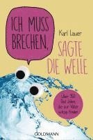 bokomslag Ich muss brechen, sagte die Welle