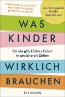 Catherine Mccarthy, Heather Tedesco, Jennifer Weaver - Was Kinder für ein glückliches Leben in unsicheren Zeiten wirklich brauchen, Häftad