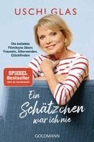 Uschi Glas - Ein Schätzchen war ich nie, Häftad