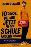 Zehn Dinge, die wir jetzt an der Schule ändern müssen