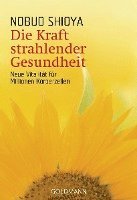 Die Kraft strahlender Gesundheit 1