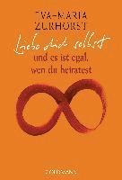 bokomslag Liebe dich selbst und es ist egal, wen du heiratest