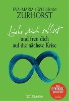 Eva-Maria Zurhorst, Wolfram Zurhorst - Liebe dich selbst und freu dich auf die nächste Krise, Häftad
