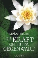 Die Kraft gelebter Gegenwart 1