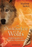 bokomslag Die Dankbarkeit des Wolfs