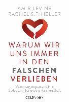 Amir Levine, Rachel S. F. Heller - Warum wir uns immer in den Falschen verlieben, Häftad