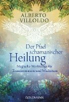 Alberto Villoldo - Der Pfad schamanischer Heilung, Häftad